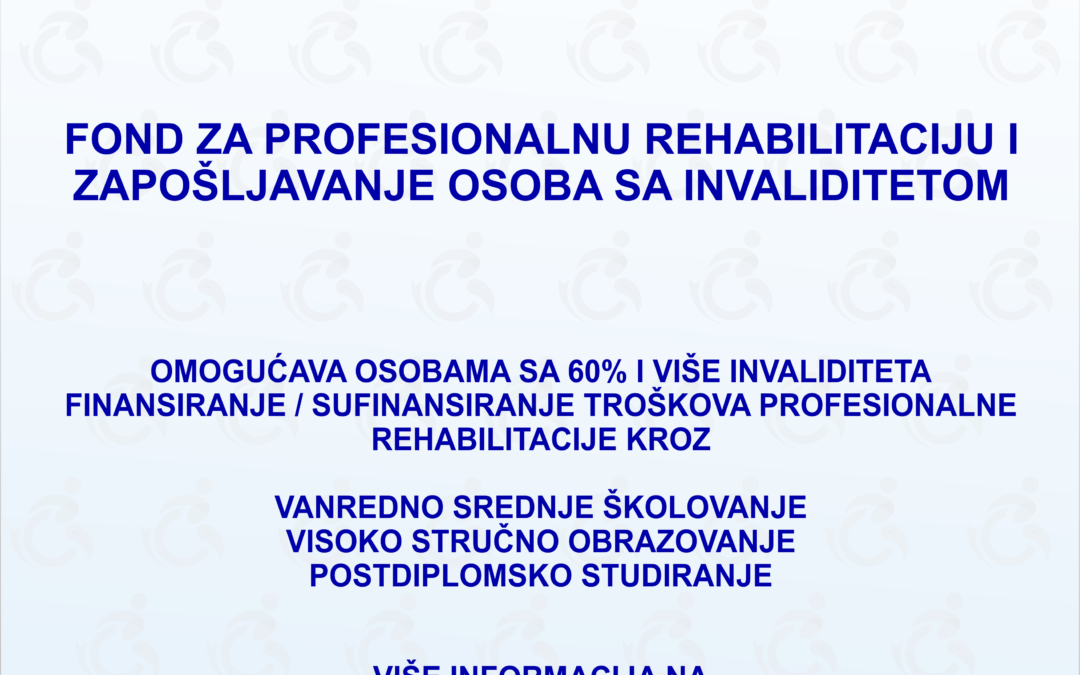 Informacija o pravu osoba sa invaliditetom na profesionalnu rehabilitaciju