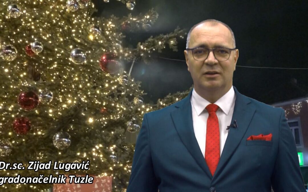 Video: Novogodišnja čestitka gradonačelnika Tuzle, dr.sc. Zijada Lugavića