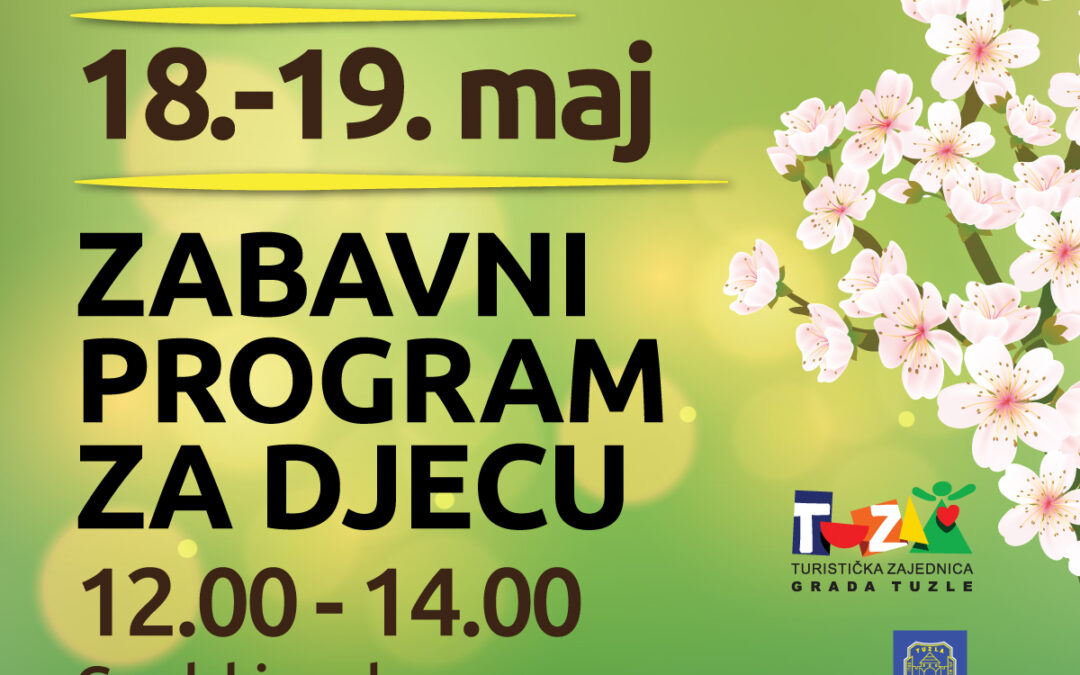 Zabavni dječiji program 18-19. maja 2024.