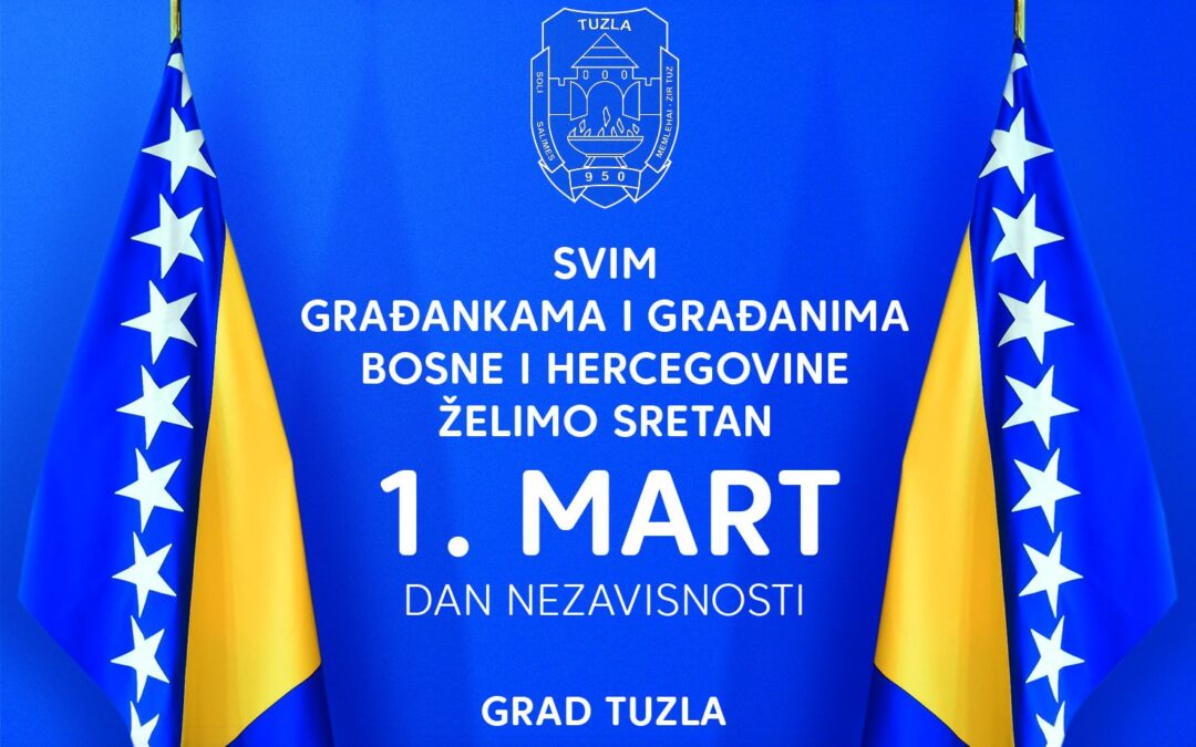 Čestitka gradonačelnika i predsjedavajuće Gradskog vijeća Tuzle povodom 1. marta – Dana nezavisnosti Bosne i Hercegovine