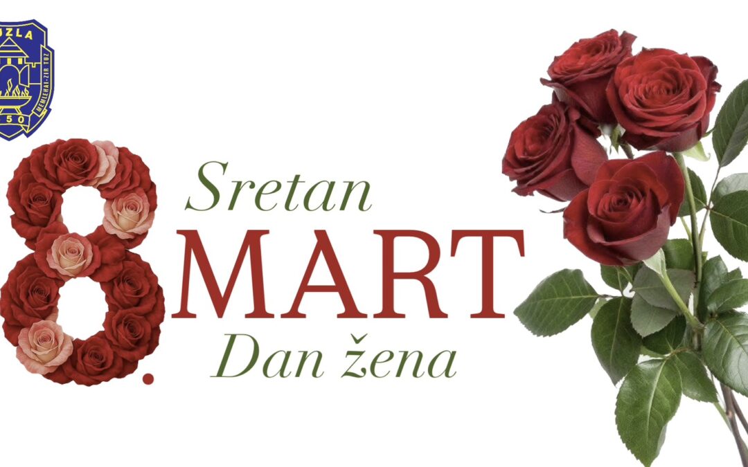 Čestitka gradonačelnika i predsjedavajuće Gradskog vijeća Tuzle u povodu obilježavanja 8. marta, Međunarodnog dana žena